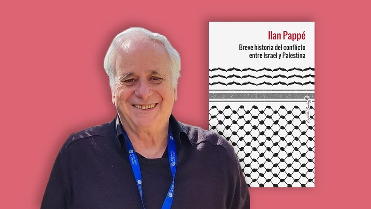 Ilan Pappé, historiador israelí: “Tel Aviv siempre ha considerado que debía dominar el mundo árabe”