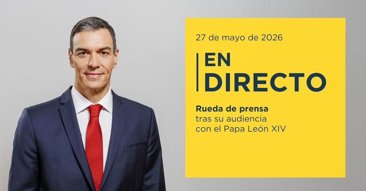 Sigue la rueda de prensa de Pedro Sánchez tras su audiencia con el Papa