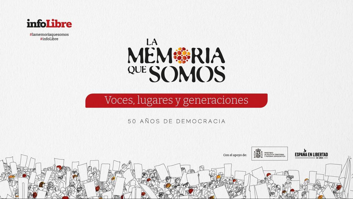 La memoria que somos. Voces, lugares y generaciones.