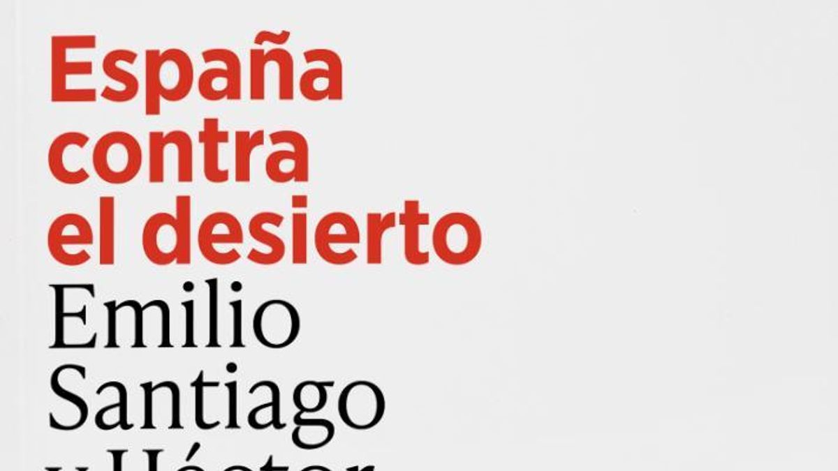 'España contra el desierto': convertir la emergencia climática en un gran proyecto de prosperidad
