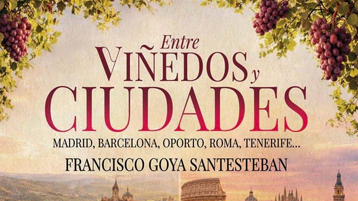 Portada de 'Entre viñedos y ciudades'