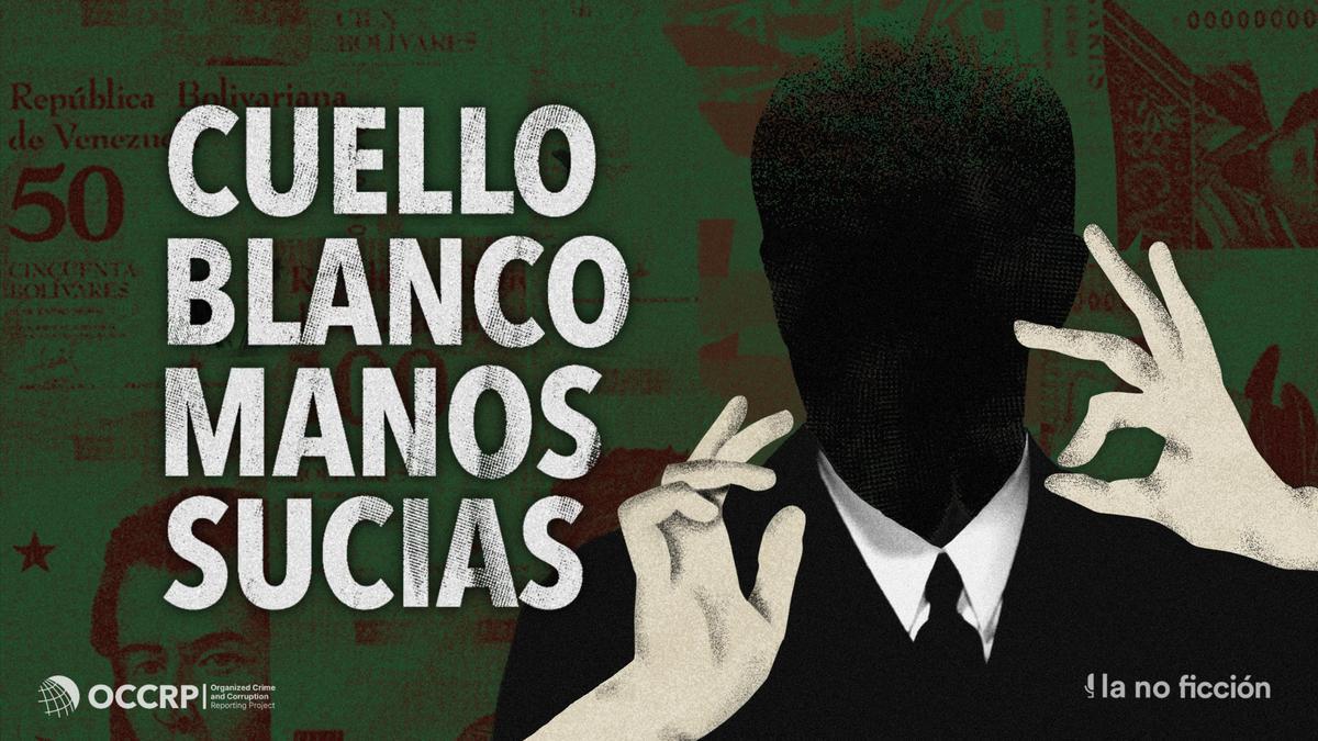 Cuello Blanco, Manos Sucias: el colosal saqueo de la riqueza petrolera de Venezuela