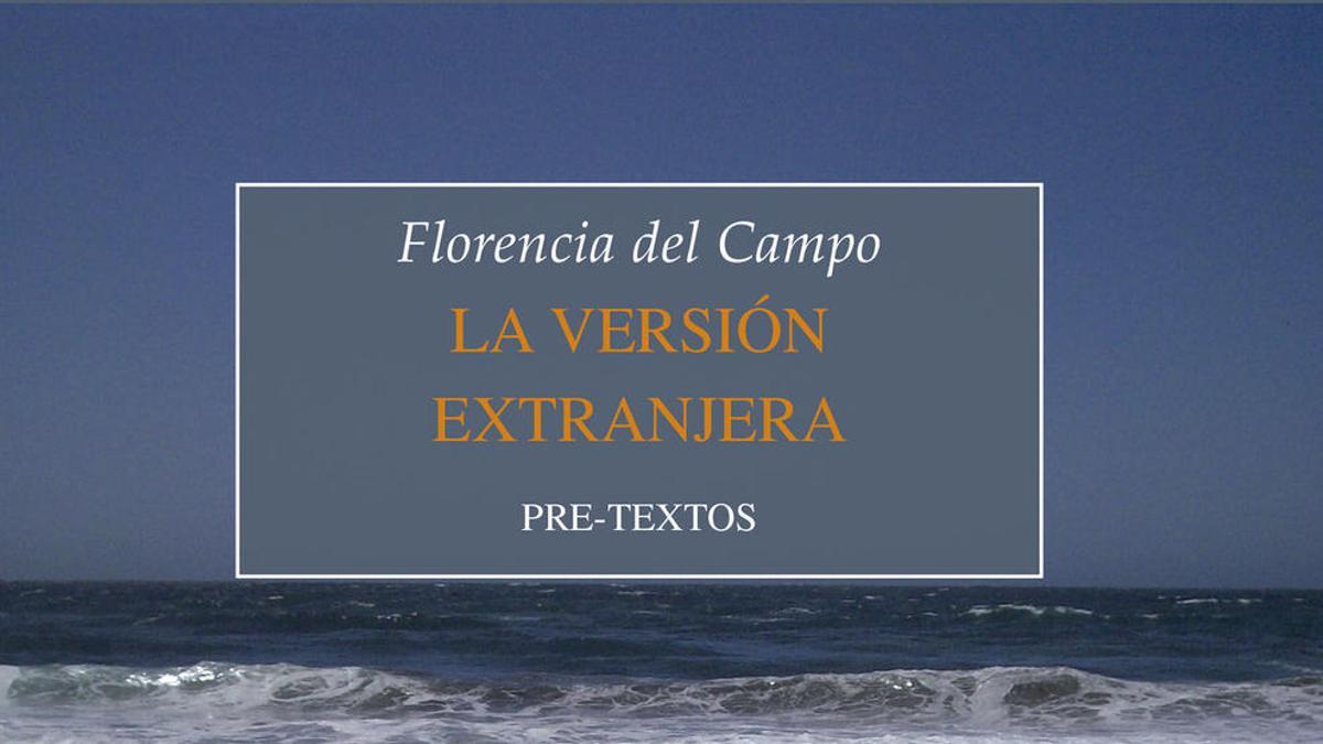 La versión extranjera, de Florencia del Campo.