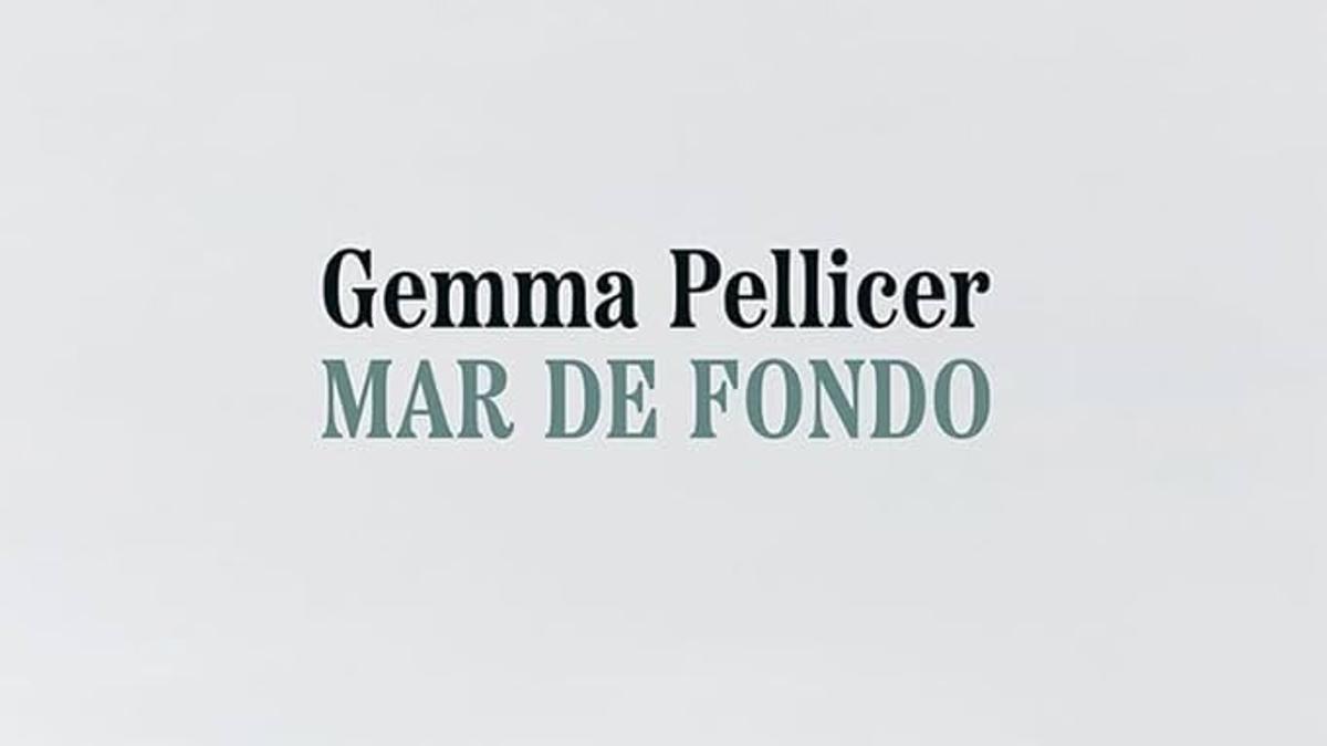 Mar de fondo. Gemma Pellicer