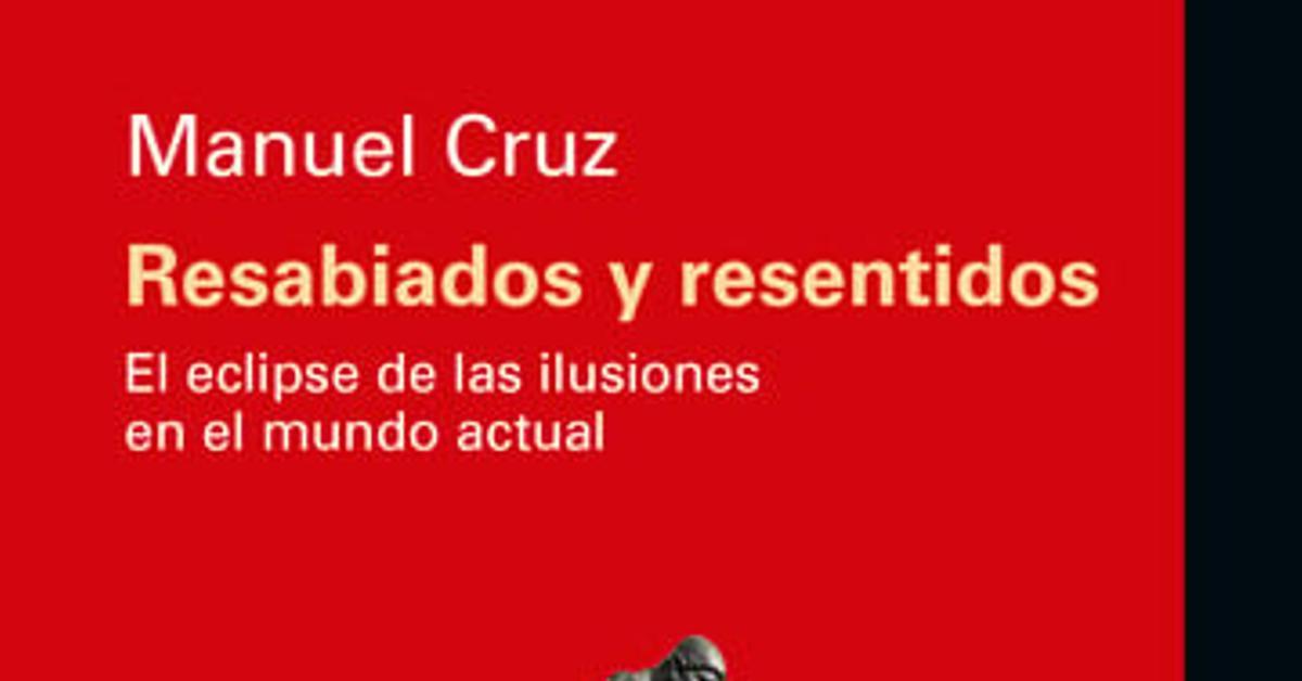 'Resentidos y resabiados': cómo las visiones dominantes fracasaron para darnos un mundo mejor