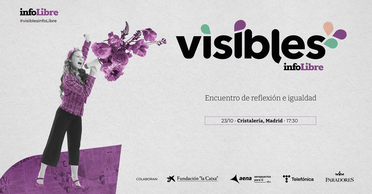 infoLibre celebra la segunda edición de “Visibles”, una jornada de cultura, reflexión y arte en torno a la igualdad