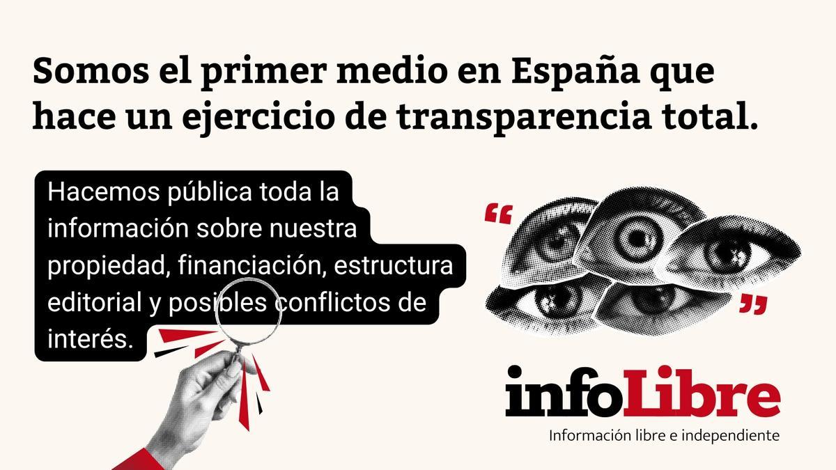 Somos el primer medio en España que hace un ejercicio de transparencia total