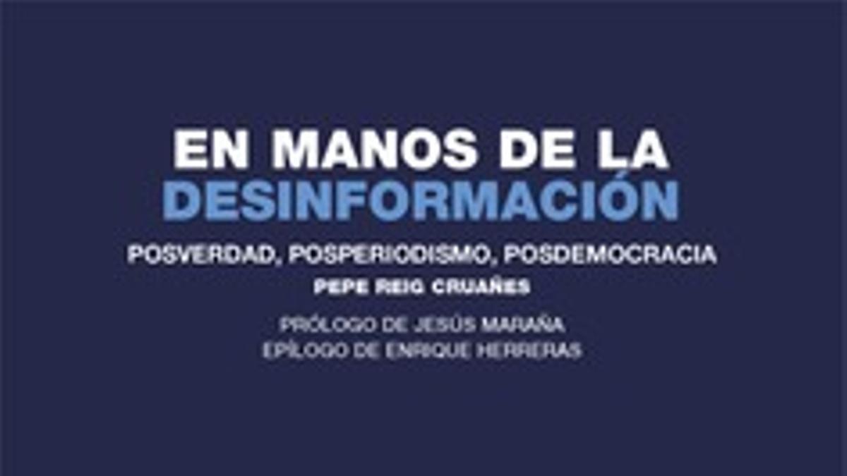 'En manos de la desinformación'